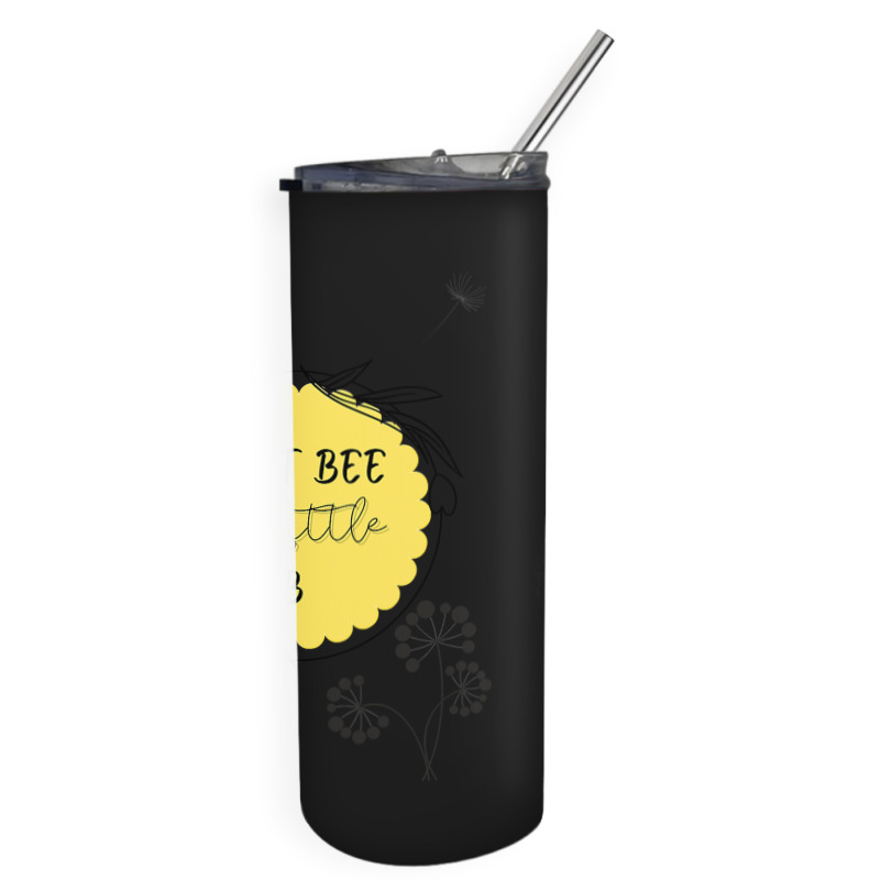 Bee Beekeeper Queen Bee Don’t Be A Little B 310 Hive Beekeeping Skinny Tumbler | Artistshot