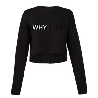 Why Not Printed Cropped Sweater | Artistshot