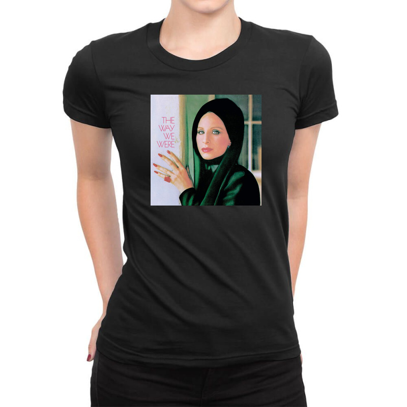 The Way We Were   Barbra Streisand Ladies Fitted T-Shirt by yaferada | Artistshot