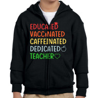 Educated Vaccinated Caffeinated Dedicated Youth Zipper Hoodie | Artistshot