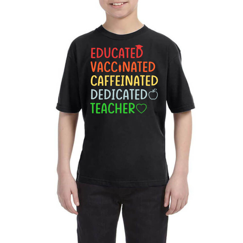 Educated Vaccinated Caffeinated Dedicated Youth Tee by Nicole Tees | Artistshot