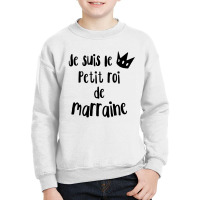 Enfant Je Suis Le Petit Roi Youth Sweatshirt | Artistshot