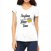 Anytime Is A Beer Time Women's V-neck T-shirt | Artistshot