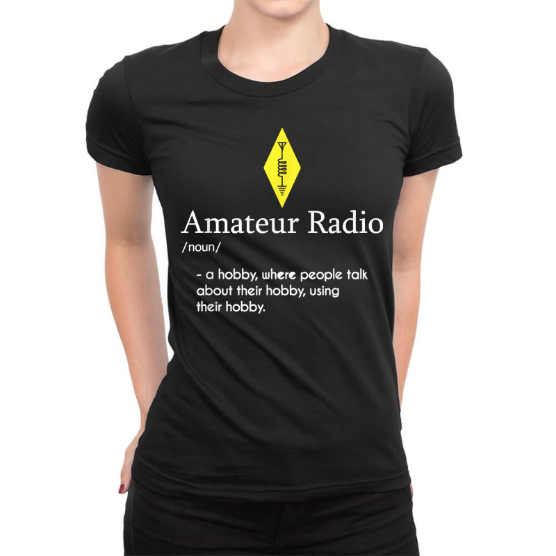 Ham Radio Operator I Ham Radio Shirts Amateur Radio Ladies Fitted T-Shirt by lorebrend | Artistshot