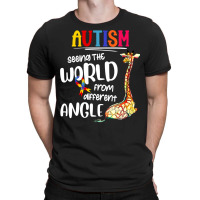 Autism Autistic Giraffe Autism Seeing The World From Different Angle 6 T-shirt | Artistshot