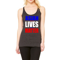 Asian Lives Matter Racerback Tank | Artistshot