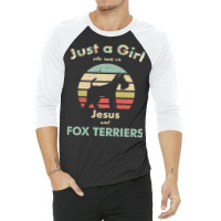 Dog Just A Girl Who Runs On Jesus And Fox Terriers Puppy Pet Paw 3/4 Sleeve Shirt | Artistshot