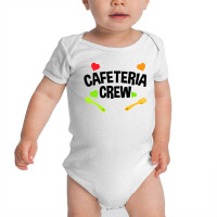 Funny Cafeteria Crew Canteen Food Service Location Baby Bodysuit | Artistshot