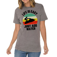 Funny Jet Ski Shirt Life Is Easy Just Add Water Cool Vintage T-shirt | Artistshot