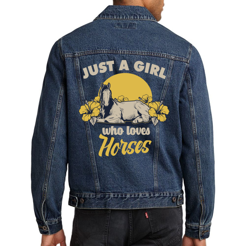 Horse Horses Just A Girl Who Loves Horsesfor A Horse Owners And Riders Men Denim Jacket by circularflap | Artistshot