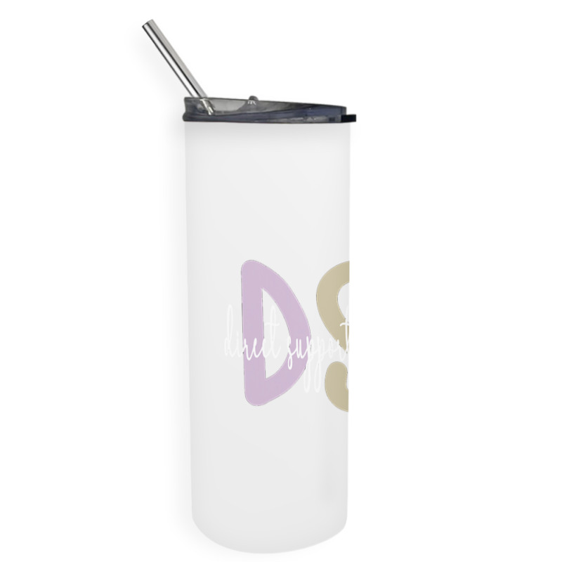 Dsp Appreciation Direct Support Professional Dsp Nurse T Shirt Skinny Tumbler | Artistshot