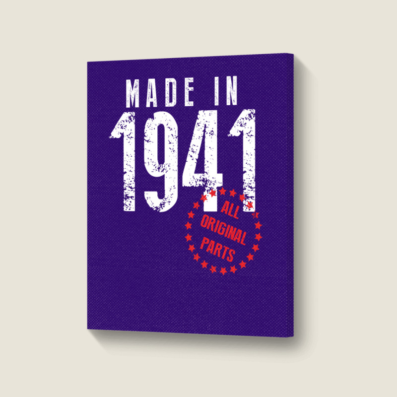 Made In 1941 All Original Parts Portrait Canvas Print | Artistshot