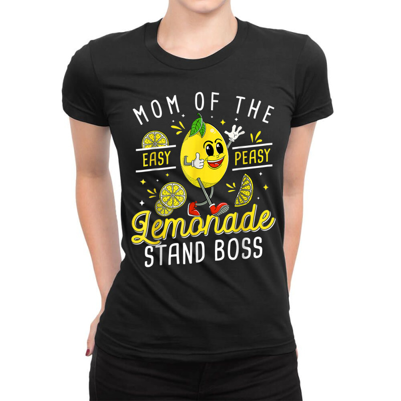 Mom Of The Lemonade Stands Boss Funny Lemon Sell Lemon T Shirt Ladies Fitted T-Shirt by lorebrend | Artistshot