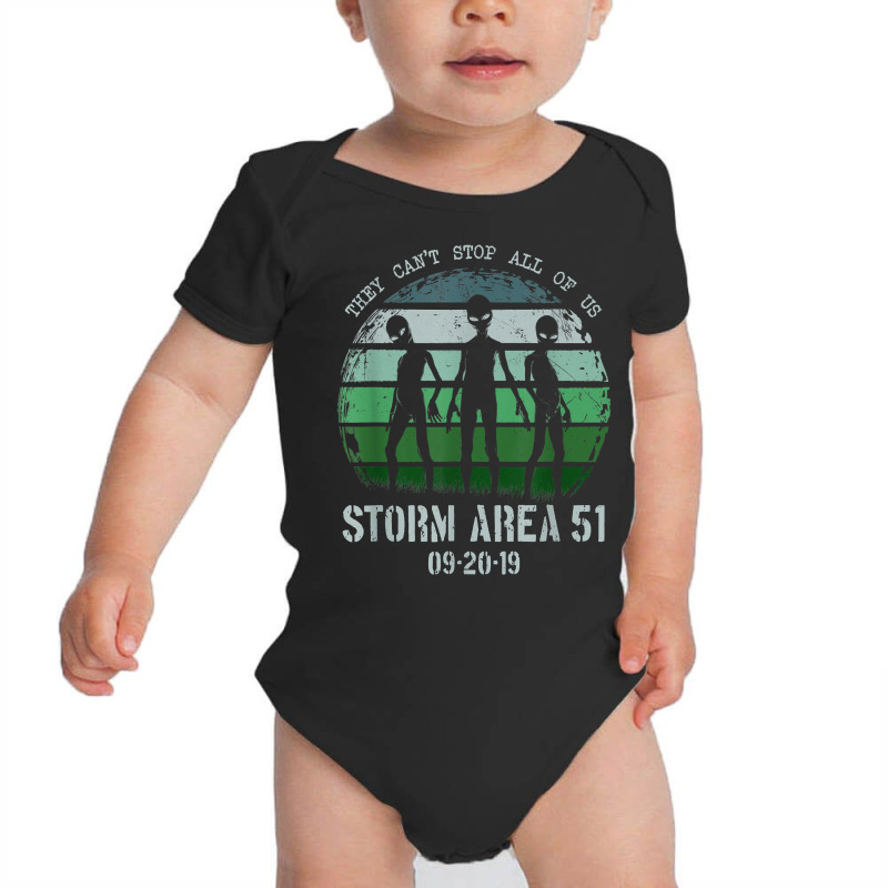 Storm Area 51 Alien Ufo They Can't Stop Us T Shirt Baby Bodysuit | Artistshot