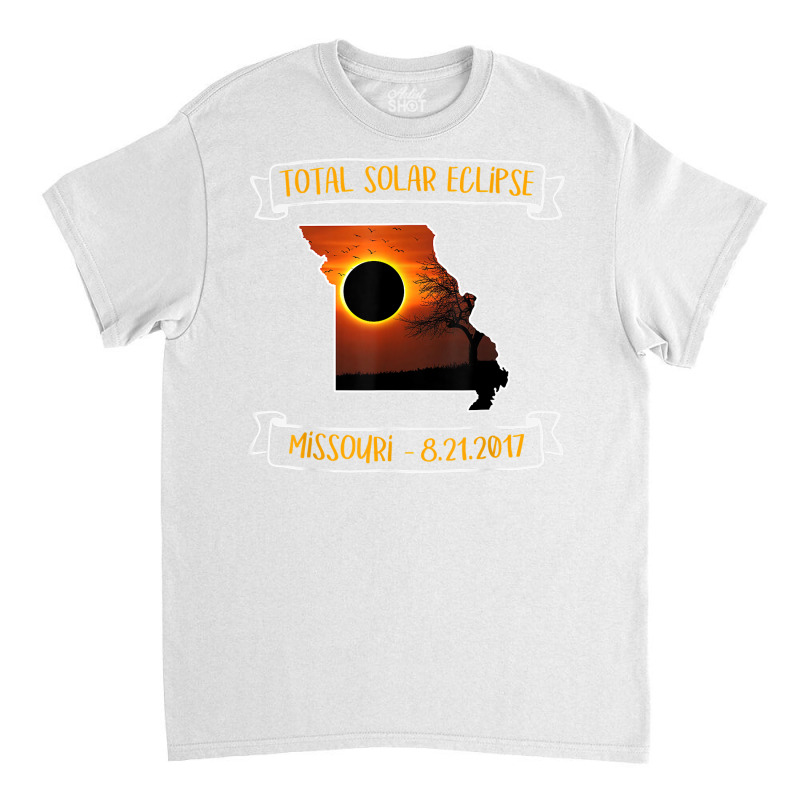 All American Total Solar Eclipse 2017 Missouri T Shirt Classic T-shirt by marshall0976 | Artistshot