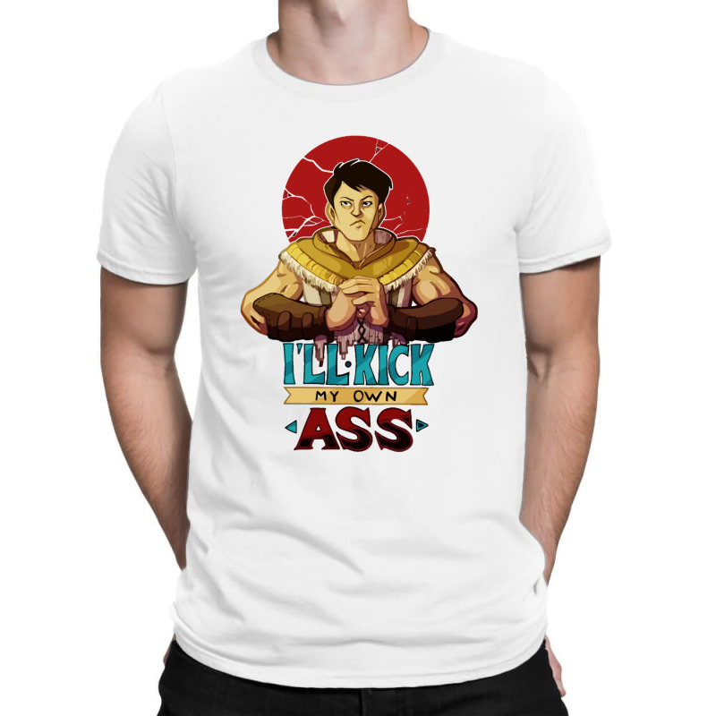 Ll Kick My Own Ass T-Shirt by marceliana | Artistshot