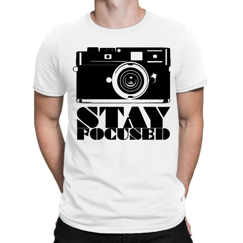 Stay Focused T-Shirt by marceliana | Artistshot