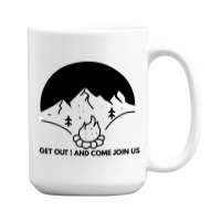 Come Join Us 15 Oz Coffee Mug | Artistshot