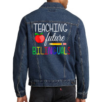 Teaching Future Bilinguals Teachers Back To School T Shirt Men Denim Jacket | Artistshot