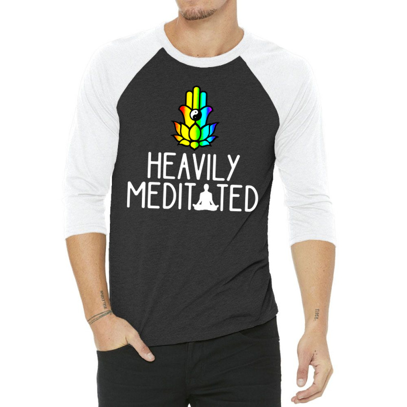 Heavily Meditated 3/4 Sleeve Shirt by Creative Tees | Artistshot