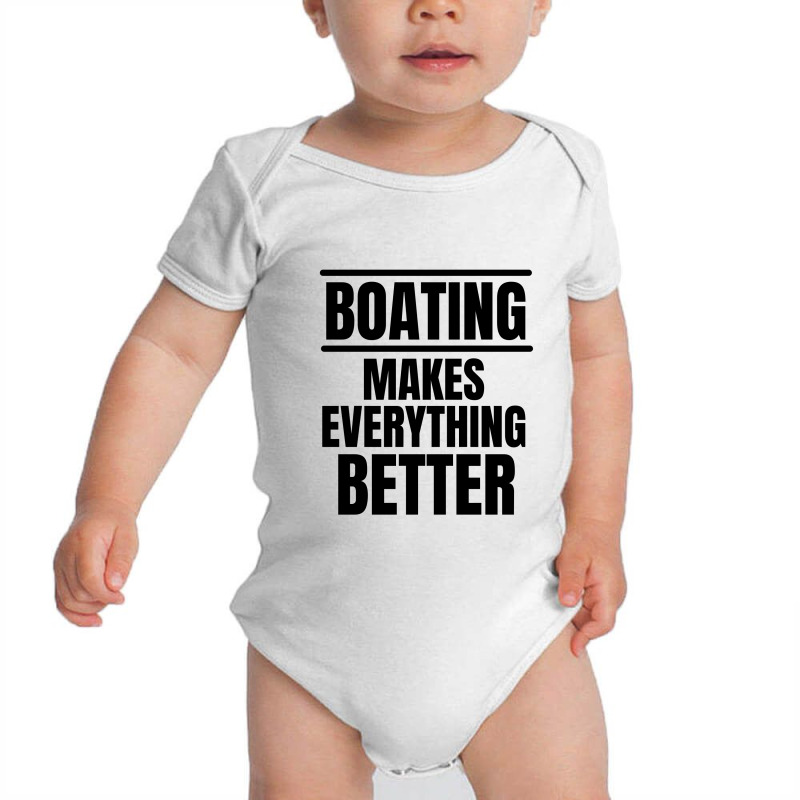 Boating Makes Everything Better Baby Bodysuit | Artistshot