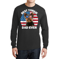 Mens Yorkie Dad For Men Funny Yorkshire Terrier Lover 4th Of July T Sh Long Sleeve Shirts | Artistshot