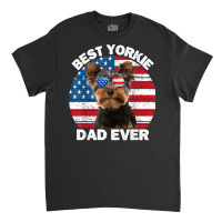 Mens Yorkie Dad For Men Funny Yorkshire Terrier Lover 4th Of July T Sh Classic T-shirt | Artistshot