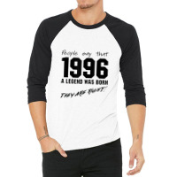 Legend 1996 Celebration Vintage Birthday 3/4 Sleeve Shirt | Artistshot