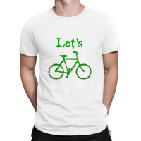 Let's Bike Cycling Bicycle To Work T-shirt | Artistshot