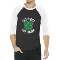 Lets Get Shamrocked St Patricks Day Beer Drinking Tee 3/4 Sleeve Shirt | Artistshot