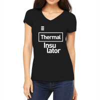 Thermal Insulator Gift Funny Job Title Profession Birthday Idea Women's V-neck T-shirt | Artistshot