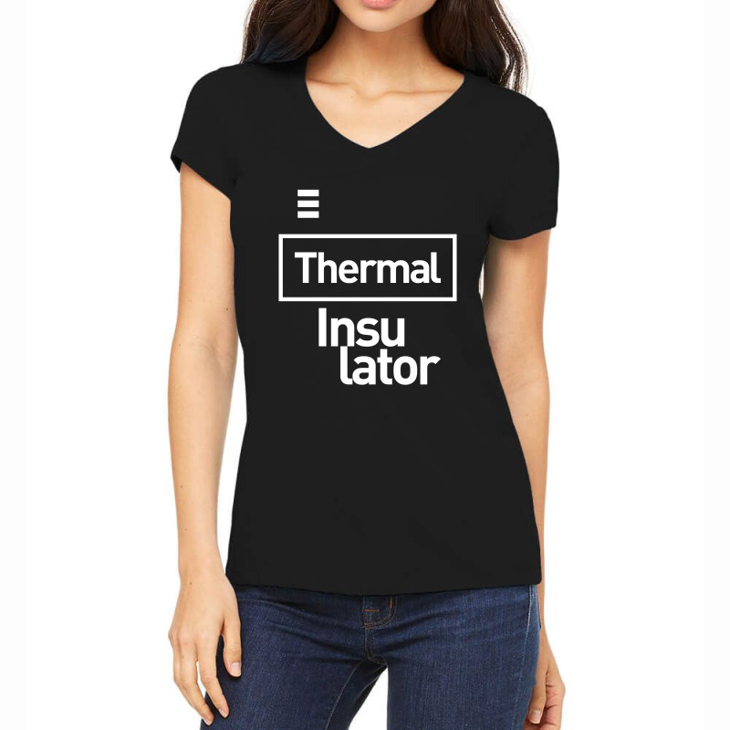 Thermal Insulator Gift Funny Job Title Profession Birthday Idea Women's V-Neck T-Shirt by cidolopez | Artistshot