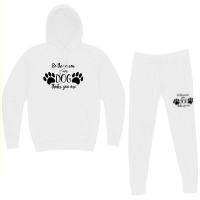 Be The Person Your Dog Thinks You Are Hoodie & Jogger Set | Artistshot