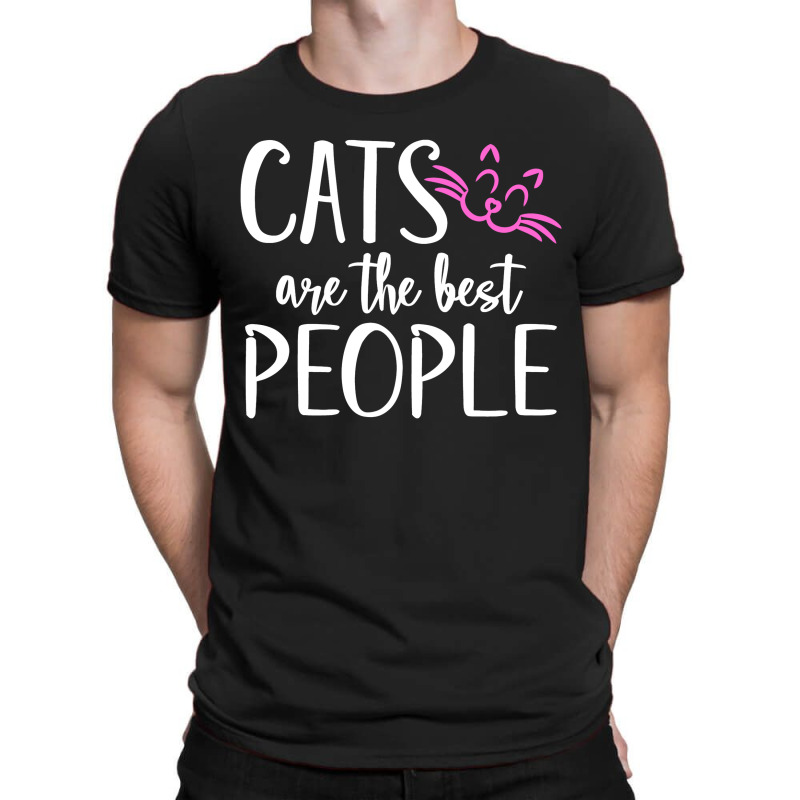 Cats Are The Best People T-shirt | Artistshot