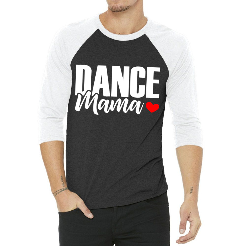 Dance Mama 3/4 Sleeve Shirt | Artistshot