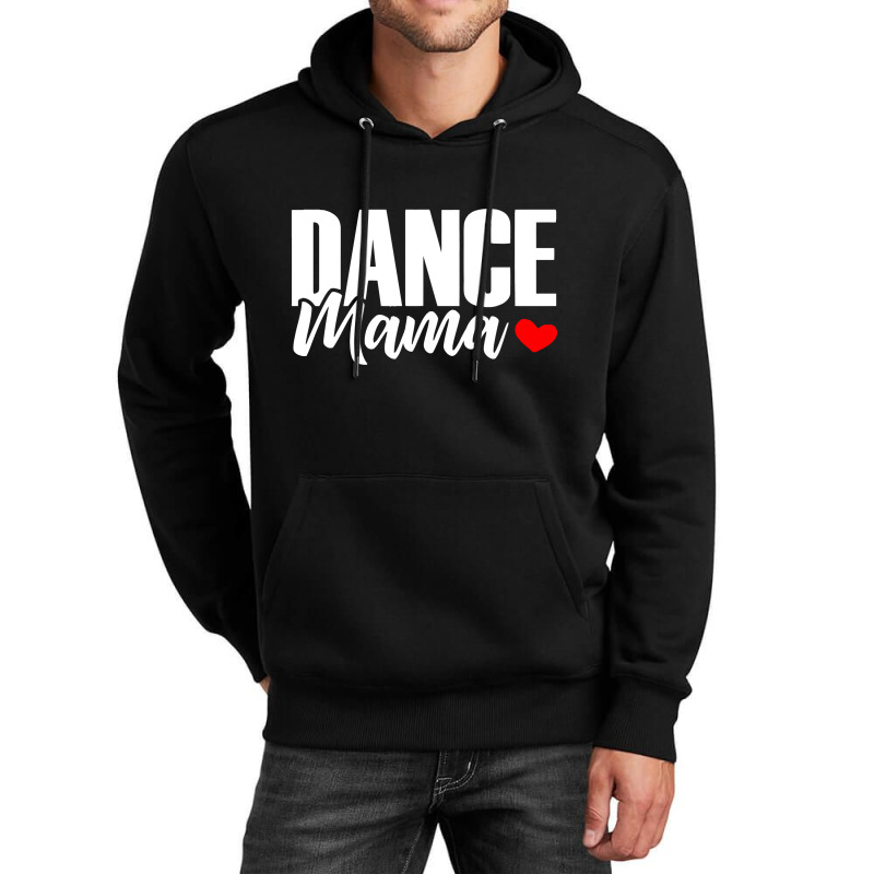 Dance Mama Unisex Hoodie | Artistshot