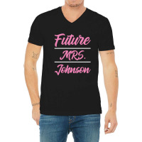 Future Mrs. Johnson - Family Name Gift V-neck Tee | Artistshot