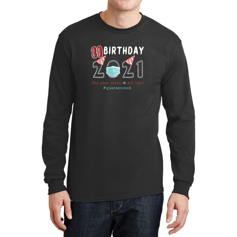 30 Birthday 2021 Quarantined Long Sleeve Shirts by autlu2024 | Artistshot