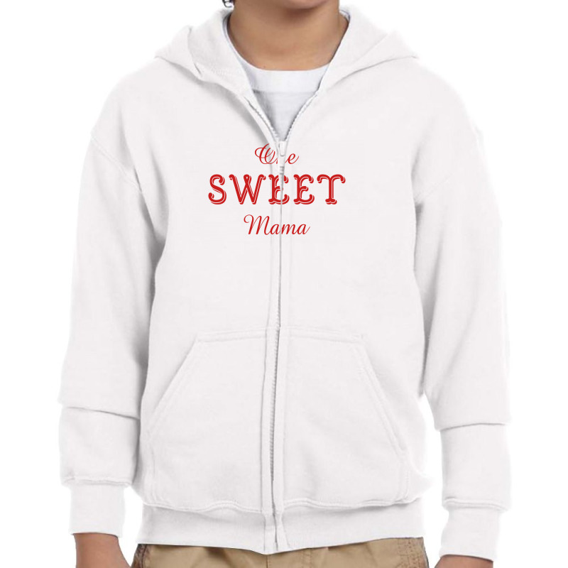 One Sweet Mama Youth Zipper Hoodie by autlu2024 | Artistshot