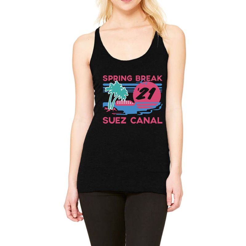 Spring Break - Suez Canal Racerback Tank by Factory fashion | Artistshot