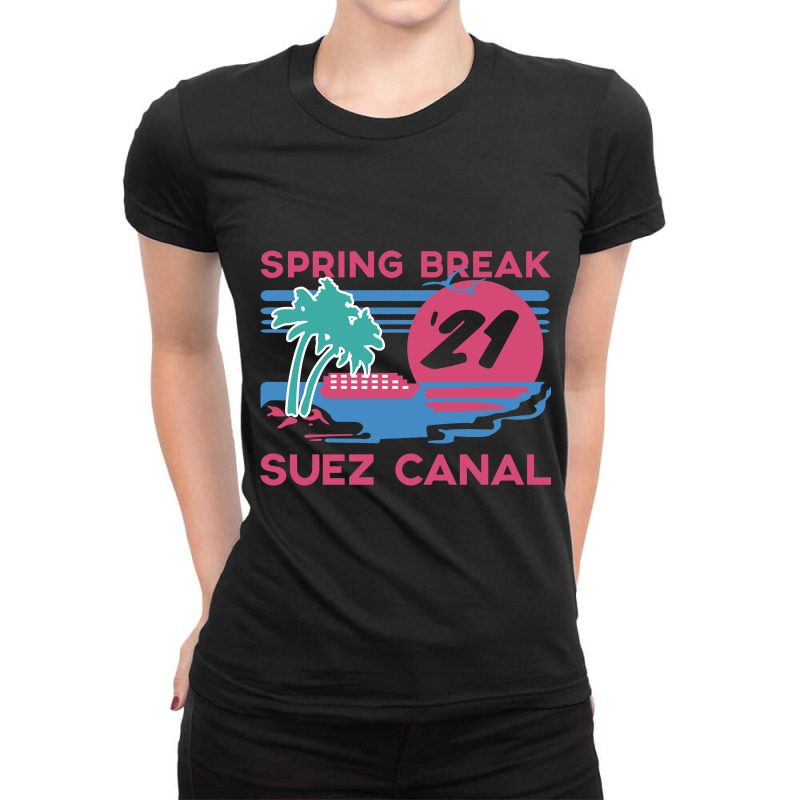 Spring Break - Suez Canal Ladies Fitted T-Shirt by Factory fashion | Artistshot