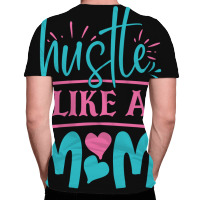 Hustle Like A Mom All Over Men's T-shirt | Artistshot