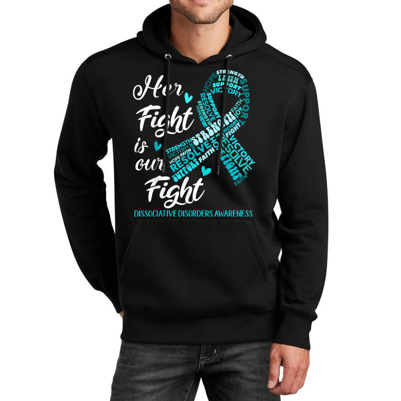 Dissociative Disorders Awareness Her Fight Is Our Fight T Shirt Unisex Hoodie | Artistshot