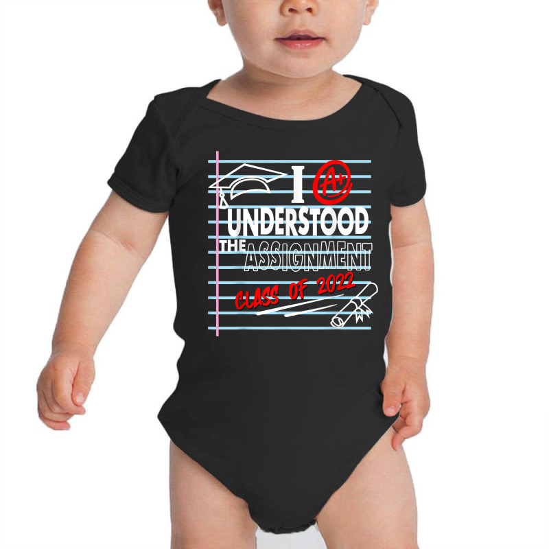 I Understood The Assignment Class Of 2022 Graduation Senior T Shirt Baby Bodysuit by TappanSajan | Artistshot