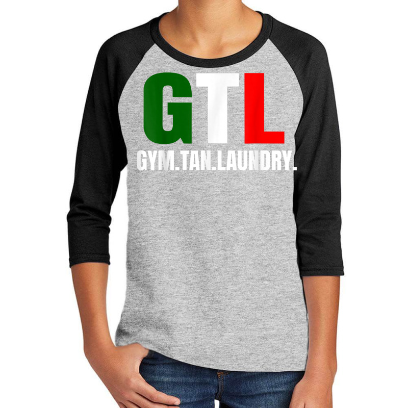 Gym Tan Laundry Gtl New Jersey Garden Nj Shore Italian Flag T Shirt Youth 3/4 Sleeve | Artistshot