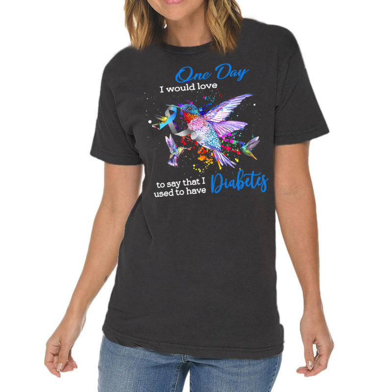 Diabetes Diabetic Hummingbird Birds I Have Used To Have Diabetes 174 D Vintage T-Shirt by circularflap | Artistshot