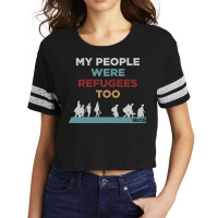 My People Were Refugees Too Scorecard Crop Tee | Artistshot