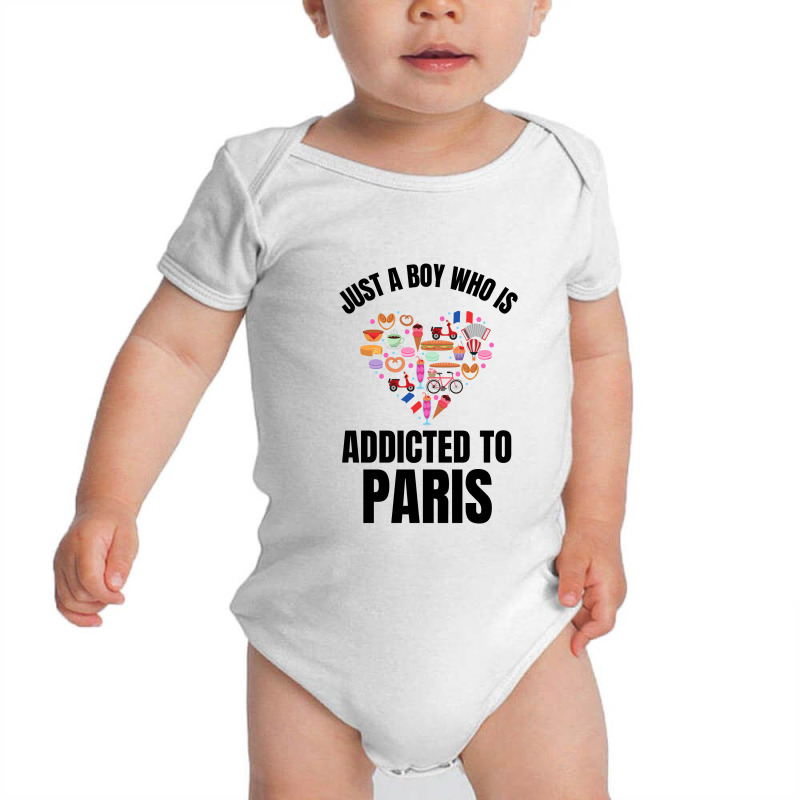 Just A Boy Who Is Addicted To Paris Baby Bodysuit by Favorite | Artistshot