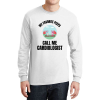 My Favorite Peeps Call Me A Cardiologist Long Sleeve Shirts | Artistshot