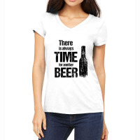 There Is Always Time For Another Beer Women's V-neck T-shirt | Artistshot